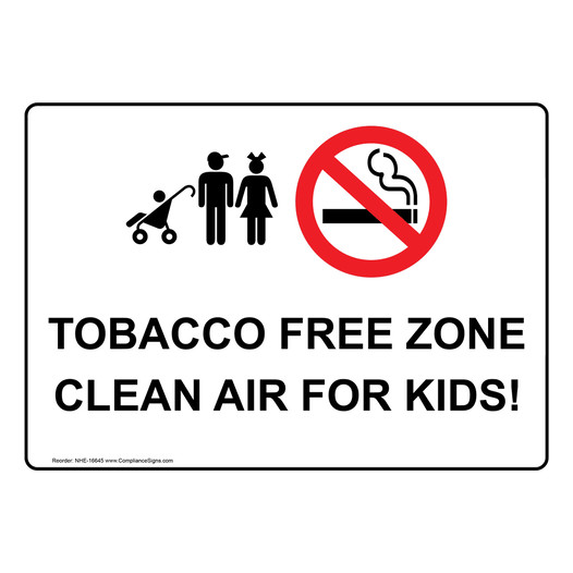 Tobacco Free Zone Clean Air For Kids! Sign NHE-16645