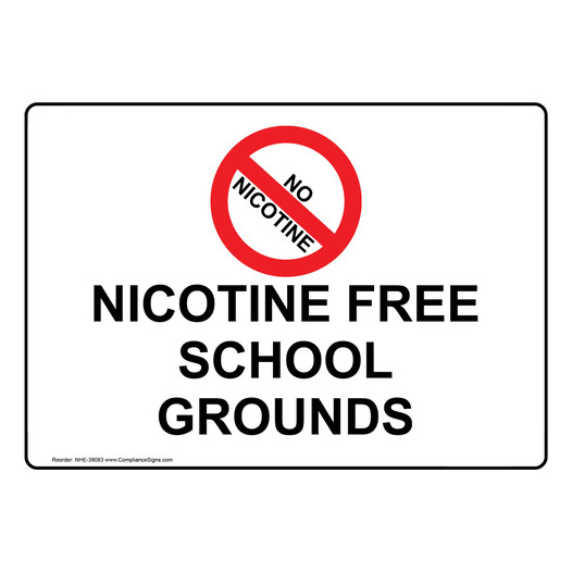Nicotine Free School Grounds Sign With Symbol NHE-39083