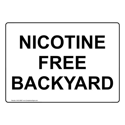 Nicotine Free Backyard Sign NHE-39097