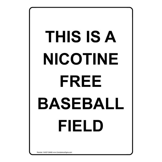 Portrait This Is A Nicotine Free Baseball Field Sign NHEP-39466