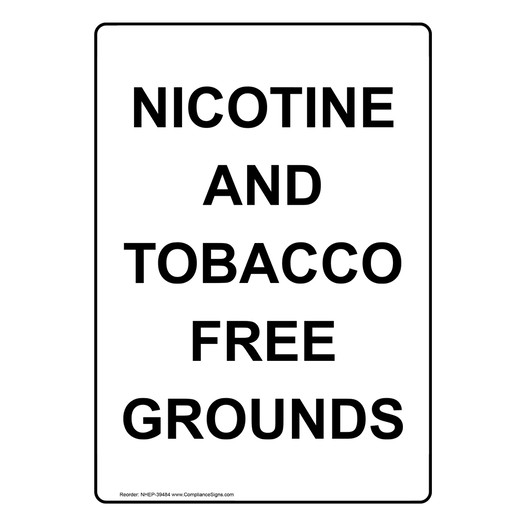 Portrait Nicotine And Tobacco Free Grounds Sign NHEP-39484