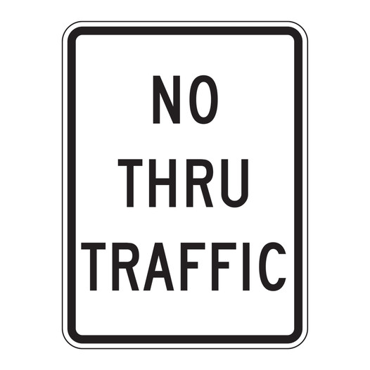 Reflective No Thru Traffic Sign CS449359