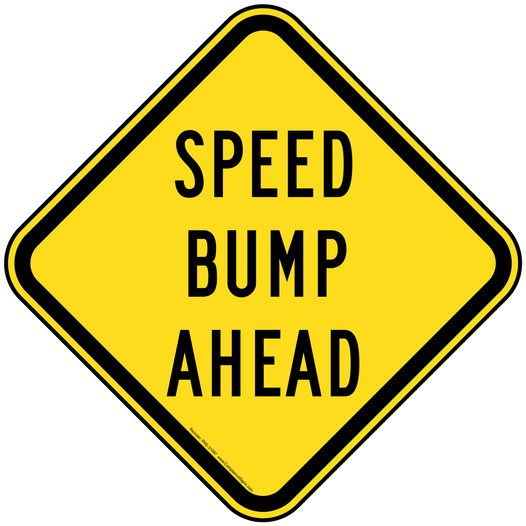 Speed Bump Ahead Reflective Sign PKE-31097