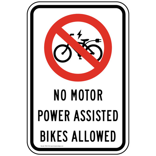 No Motor Power Assisted Bikes Reflective Sign PKE-37032