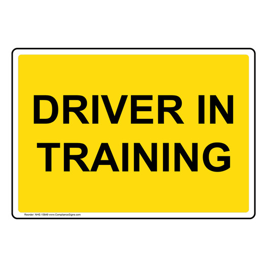 Driver In Training Sign for Transportation NHE-15849