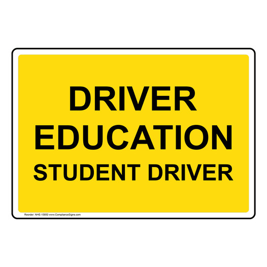 Transportation Traffic Safety Sign - Driver Education Student Driver