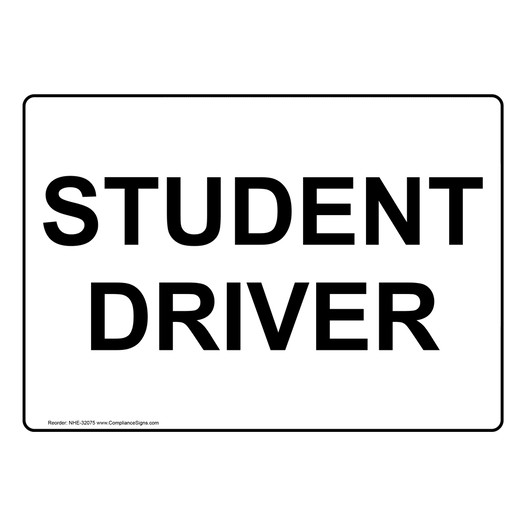 Student Driver Sign NHE-32075