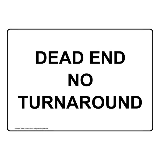 Dead End No Turnaround Sign NHE-33589