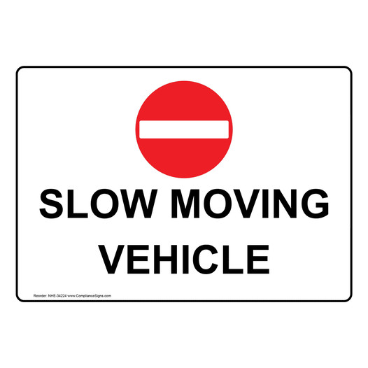 Slow Moving Vehicle Sign With Symbol NHE-34224