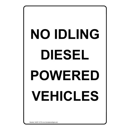 Portrait No Idling Diesel Powered Vehicles Sign NHEP-13778