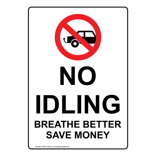 Portrait No Idling Breathe Better Sign With Symbol NHEP-14399