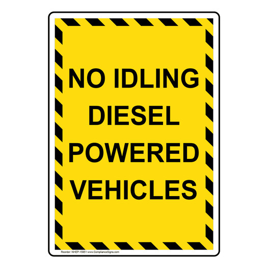 Portrait No Idling Diesel Powered Vehicles Sign NHEP-15951