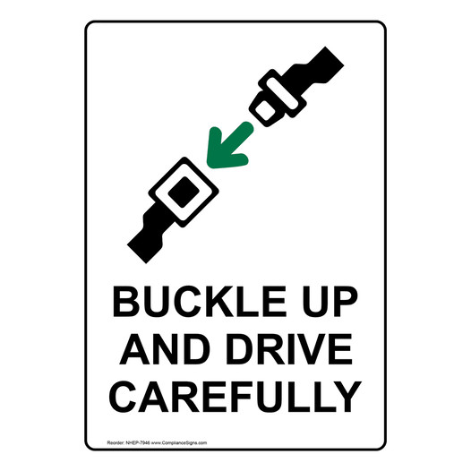 Portrait Buckle Up And Drive Carefully Sign With Symbol NHEP-7946
