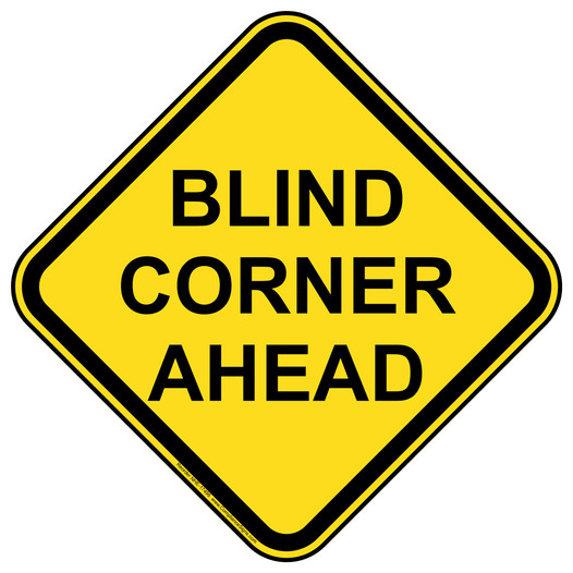 Blind Corner Ahead Sign NHE-17496 Recreation
