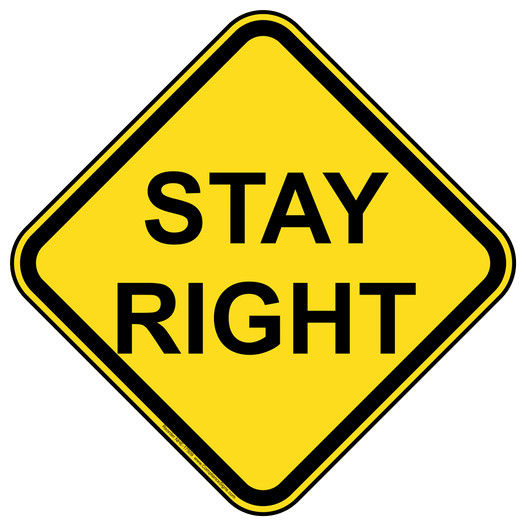 Stay Right Sign NHE-17509 Recreation