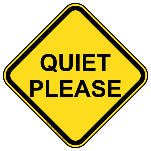 Quiet Please Sign NHE-17525 Recreation
