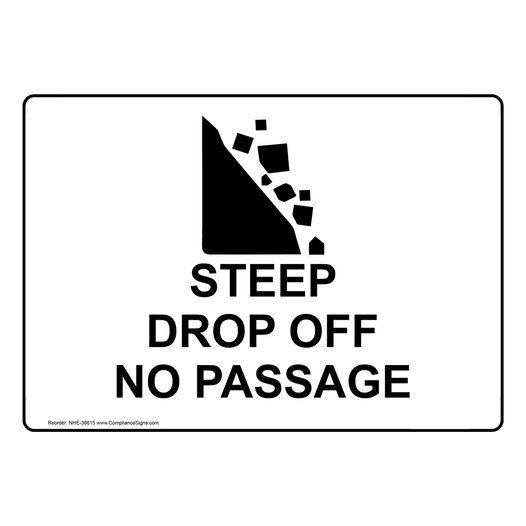 Steep Drop Off No Passage Sign With Symbol NHE-36615