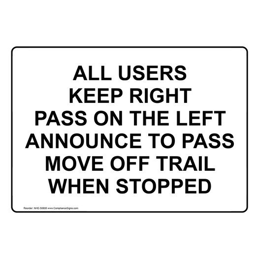 ALL USERS KEEP RIGHT PASS ON THE LEFT Sign NHE-50808