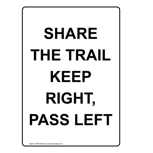 Portrait SHARE THE TRAIL KEEP RIGHT, PASS LEFT Sign NHEP-50803
