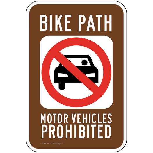 Bike Path Motor Vehicles Prohibited Sign PKE-16984