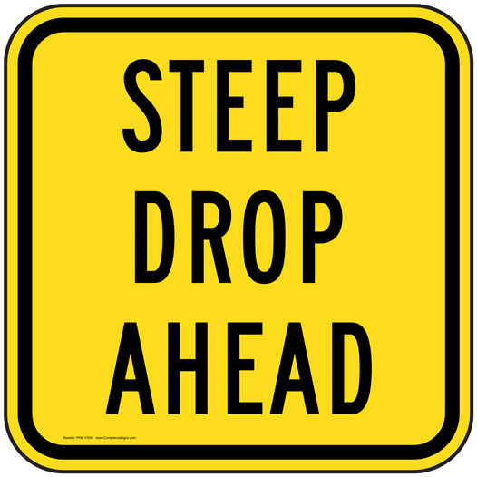 Steep Drop Ahead Sign PKE-17009 Recreation