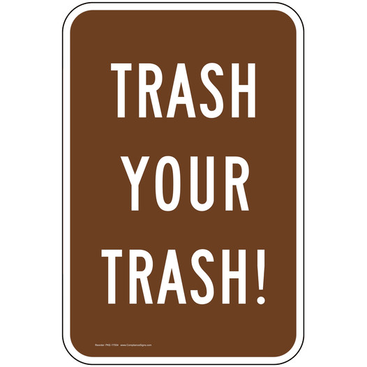 Trash Your Trash! Sign for Recreation PKE-17554
