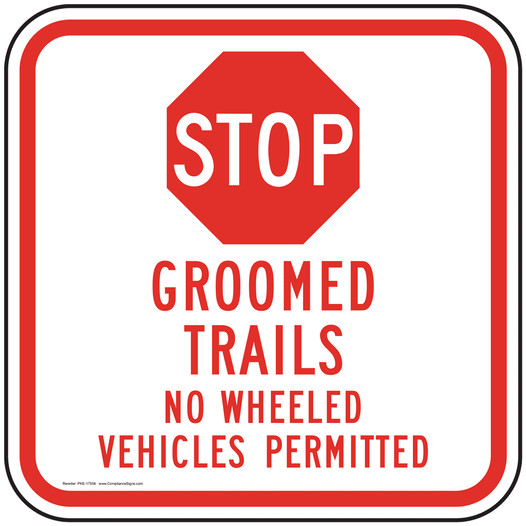 Groomed Trails No Wheeled Vehicles Permitted Sign PKE-17558