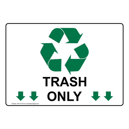 Trash Only Sign for Trash NHE-14178