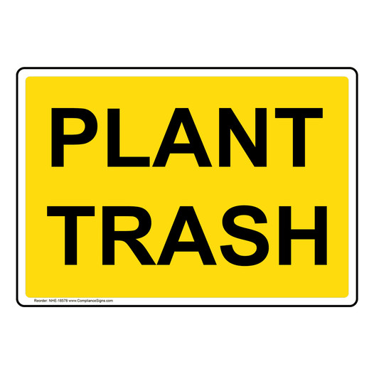 Plant Trash Sign NHE-18578