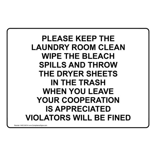 Please Keep The Laundry Room Clean Wipe The Bleach Sign NHE-34314