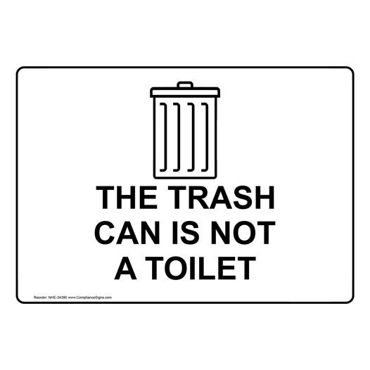 The Trash Can Is Not A Toilet Sign With Symbol NHE-34390