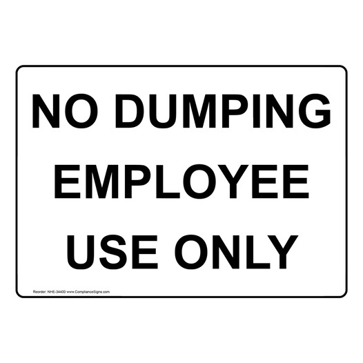 No Dumping Employee Use Only Sign NHE-34400