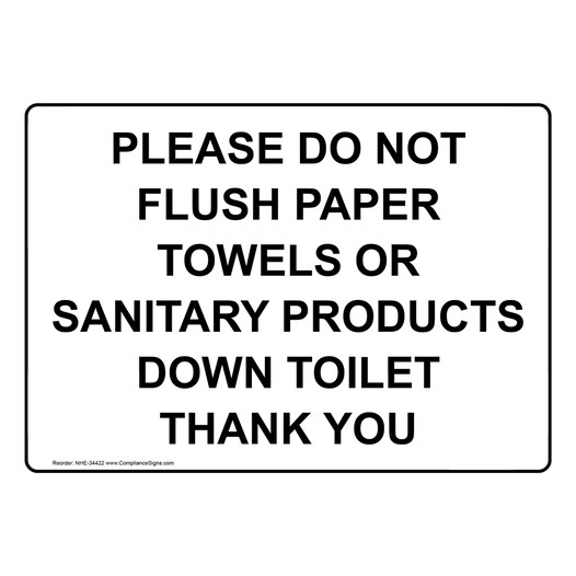 Restrooms Trash Sign - Please Do Not Flush Paper Towels Or Sanitary
