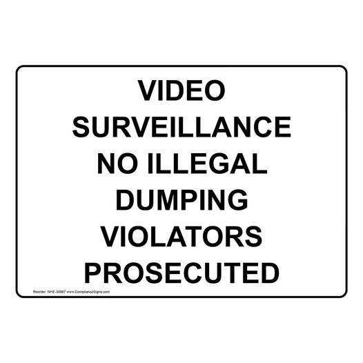 Video Surveillance No Illegal Dumping Violators Sign NHE-34987