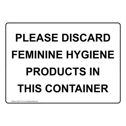 Please Discard Feminine Hygiene Products In This Sign NHE-37170