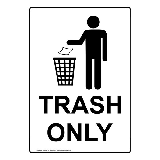 Portrait Trash Only Sign With Symbol NHEP-34338