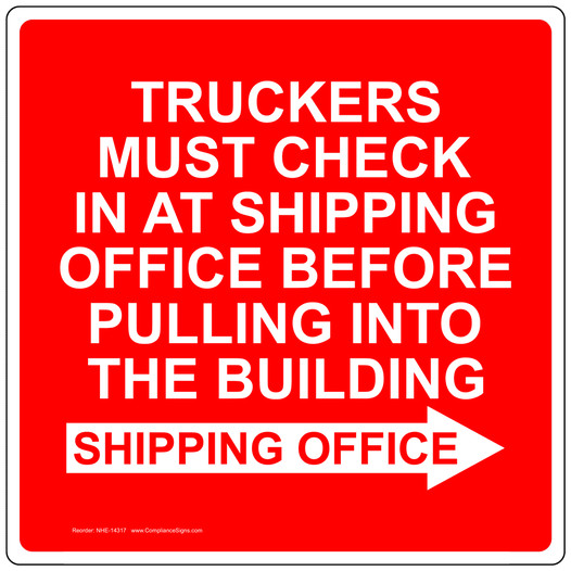 Truckers Check Shipping Before Pulling In Sign