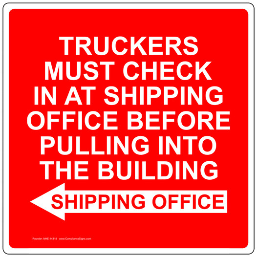 Truckers Check Shipping Before Pulling In Sign
