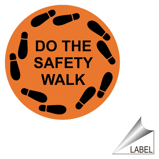 Do The Safety Walk Label LABEL-CIRCLE-423 Transportation