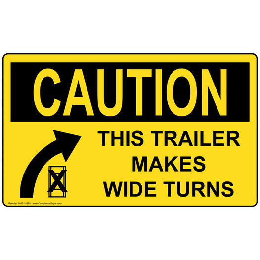 This Trailer Makes Wide Turns Label for Transportation NHE-14985