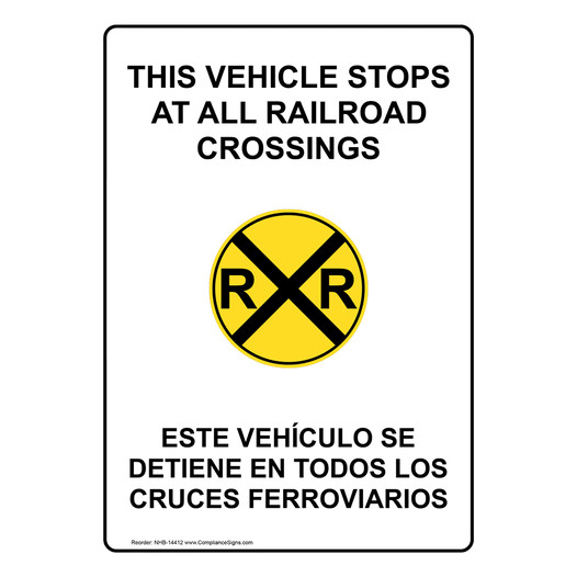 This Vehicle Stops At All Railroad Crossings Bilingual Sign NHB-14412