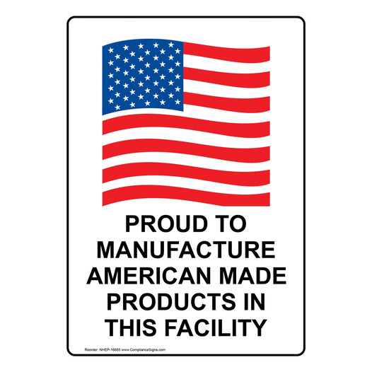 Portrait Proud To Manufacture American Sign With Symbol NHEP-16685