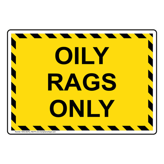 Oily Rags Only Sign NHE-35376_YBSTR