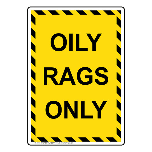 Portrait Oily Rags Only Sign NHEP-35376_YBSTR