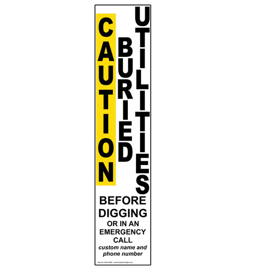 Caution Buried Utilities Call Before Digging Label for Pipeline / Utility NHE-16830