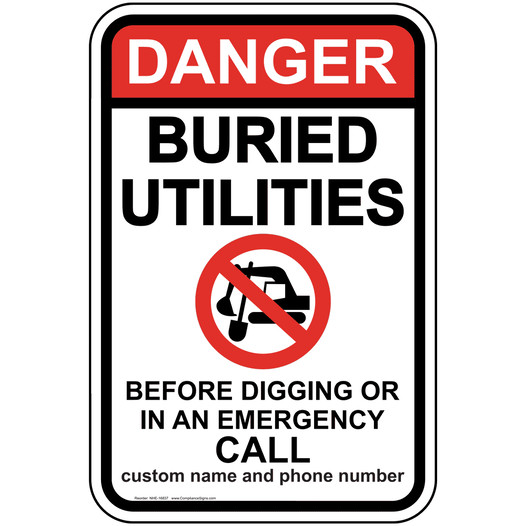 Danger Buried Utilities Call Before Digging Sign NHE-16837