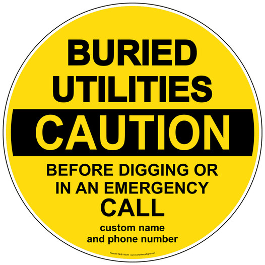 Caution Buried Utilities Call Before Digging Sign NHE-16839