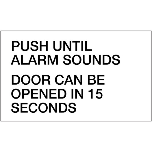 VA Code Push Until Alarm Sounds Door Can Be Opened Sign NHE-15979