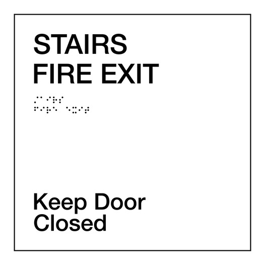 VA Code Stairs Fire Exit Keep Door Closed Braille Sign RRE-16000
