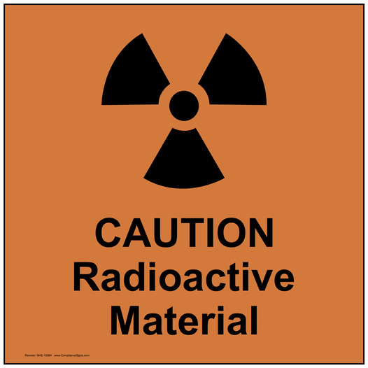 VA Code Caution Radioactive Material Sign NHE-15984 Process Hazards